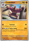 [Collector Troves] Pokemon Scarlet & Violet Twilight Masquerade Conkeldurr Card